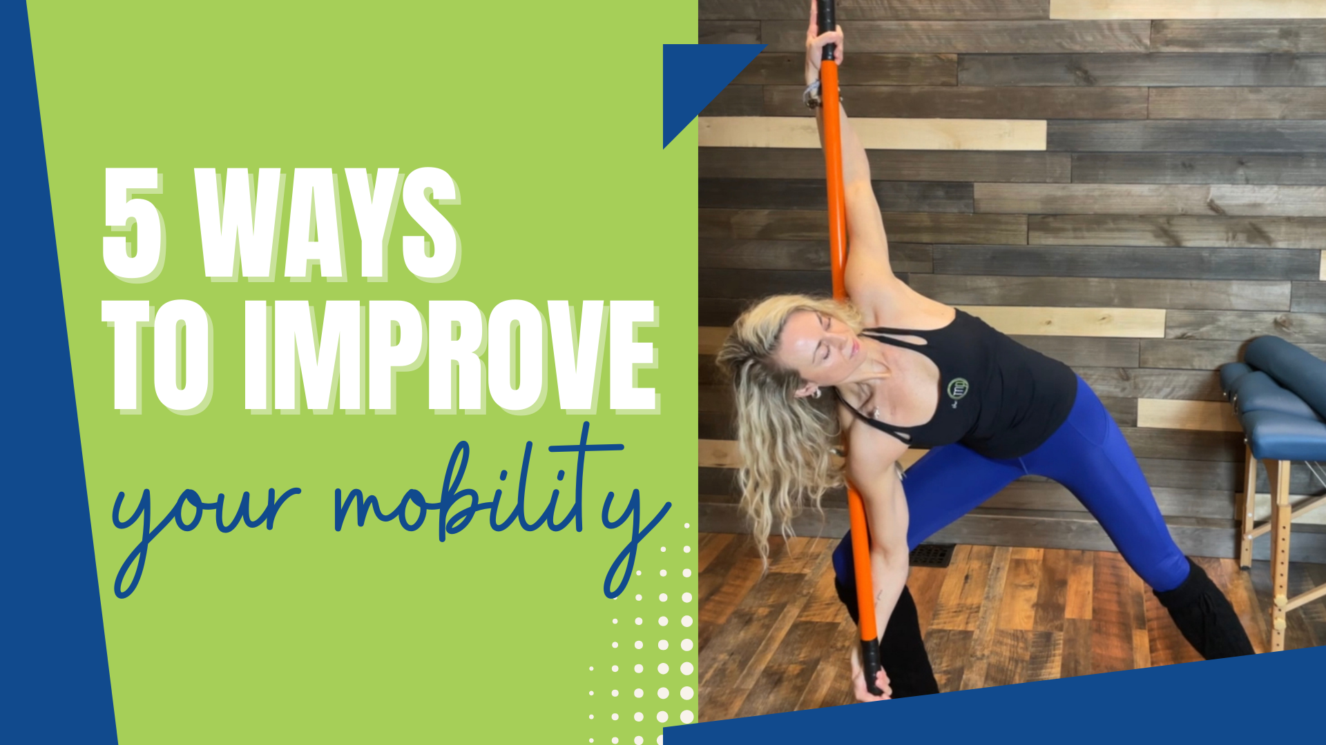 5 Ways to Improve your Mobility