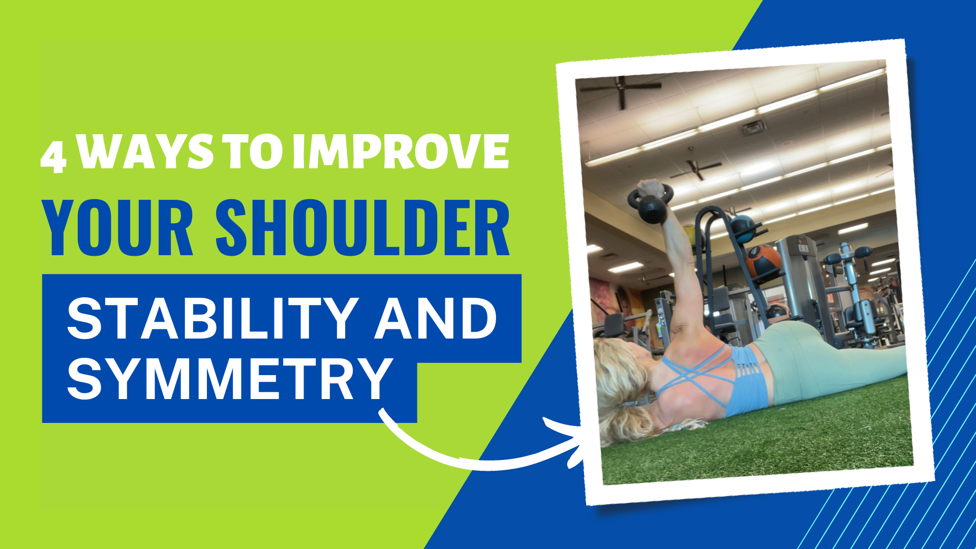 4 ways to improve your shoulder stability and symmetry
