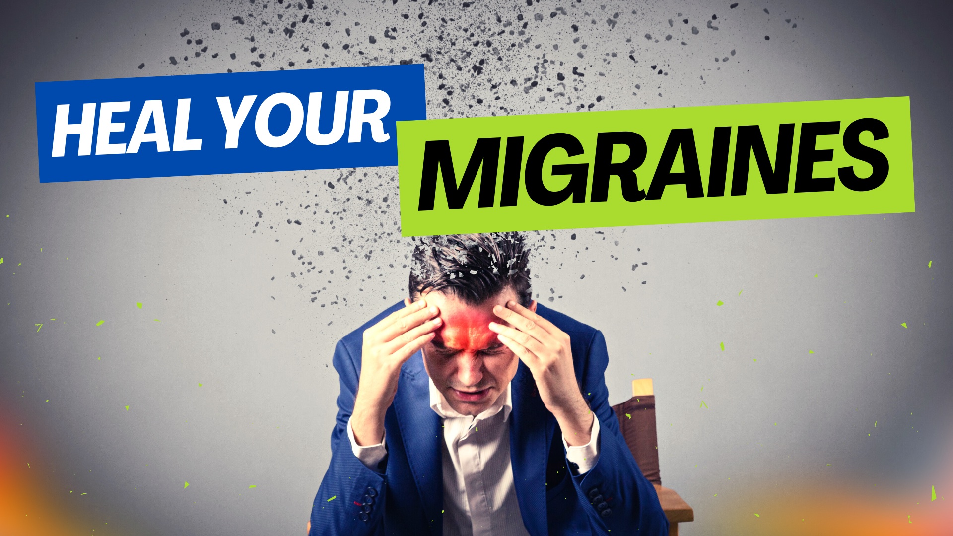 Heal Your Migraines