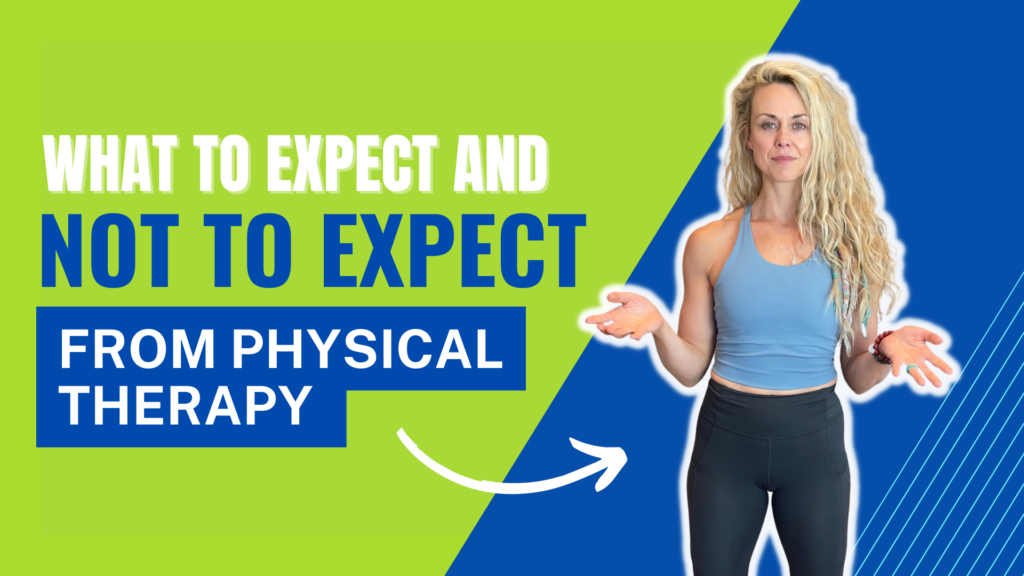 what to expect and not to expect from physical therapy