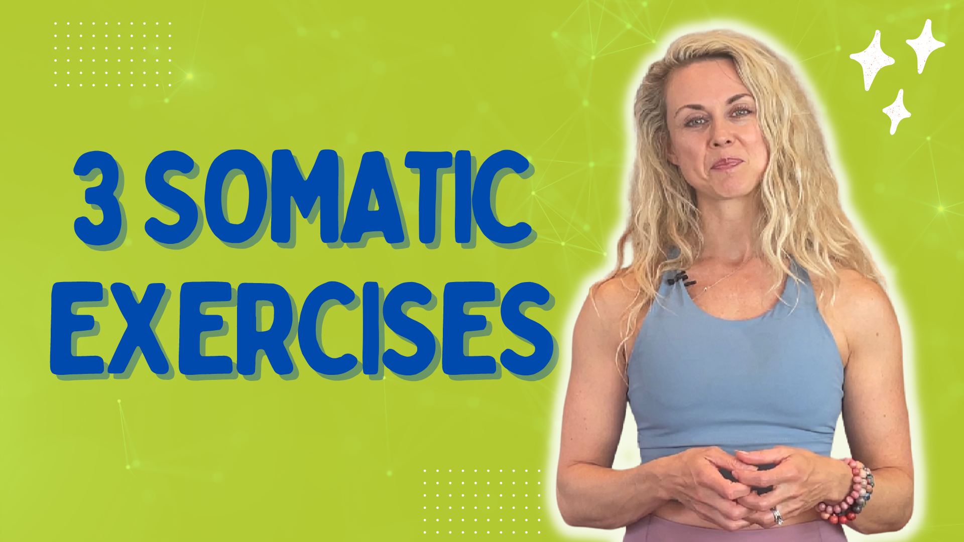 somatic exercises to get out of your head into your body