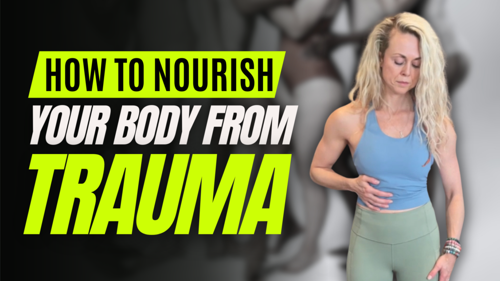 How to nourish your body from trauma