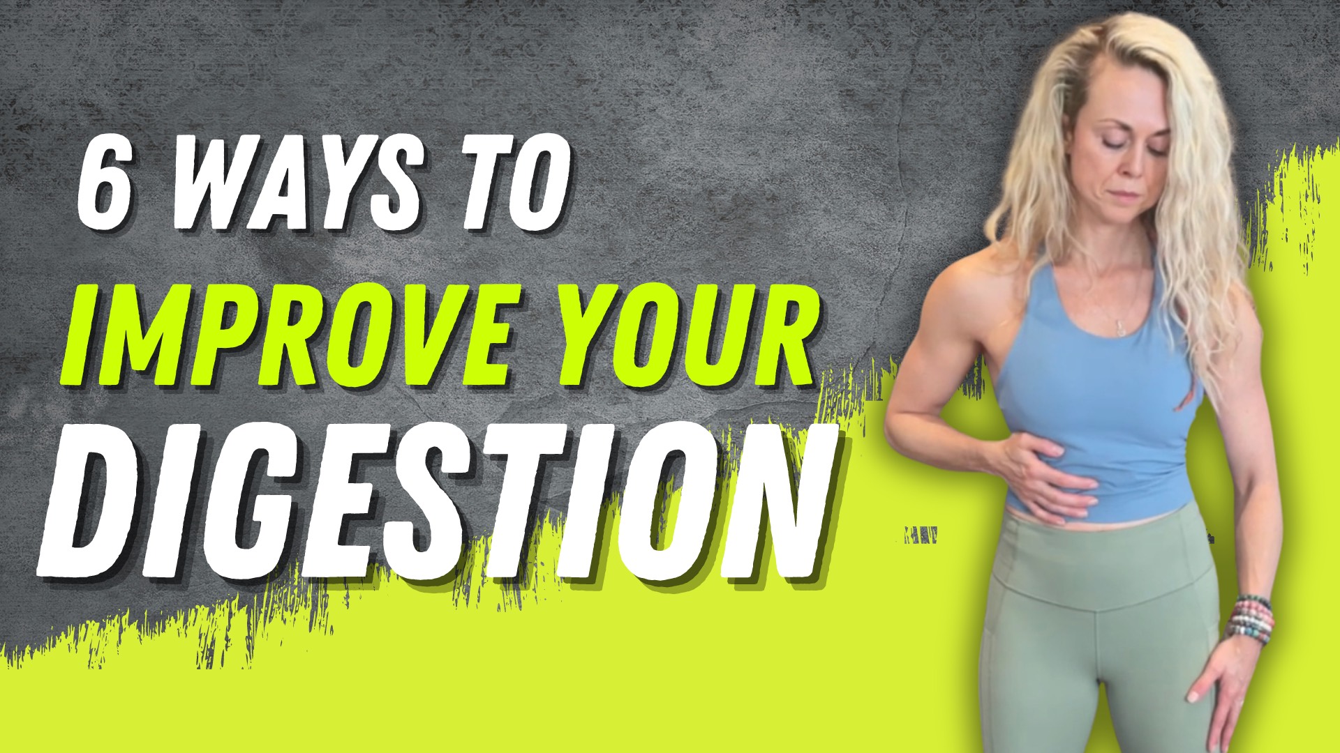 How to Improve Your Digestion: 6 Ways You Need to Know
