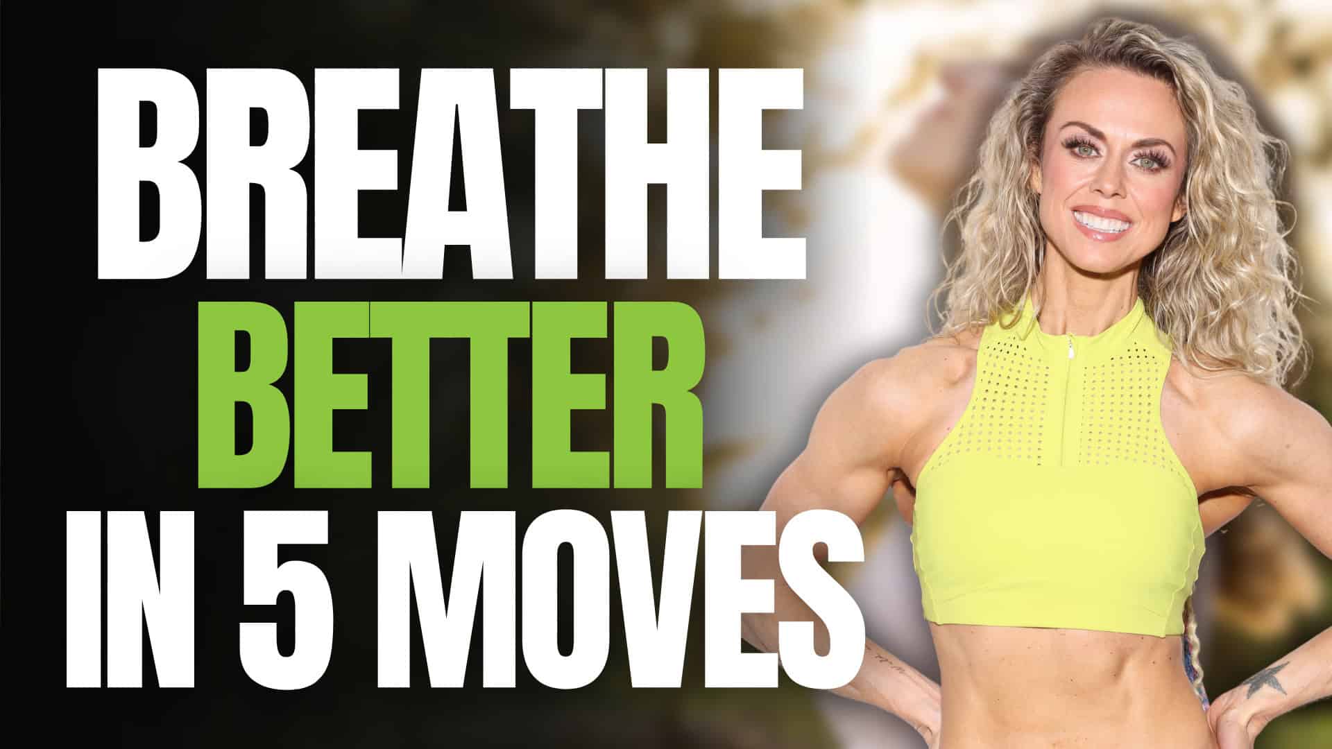 Breathe Better in 5 Moves