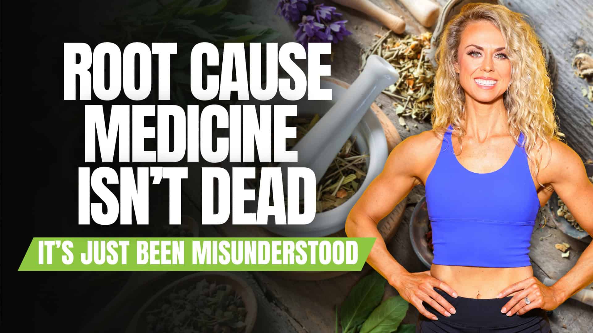 Root Cause Medicine