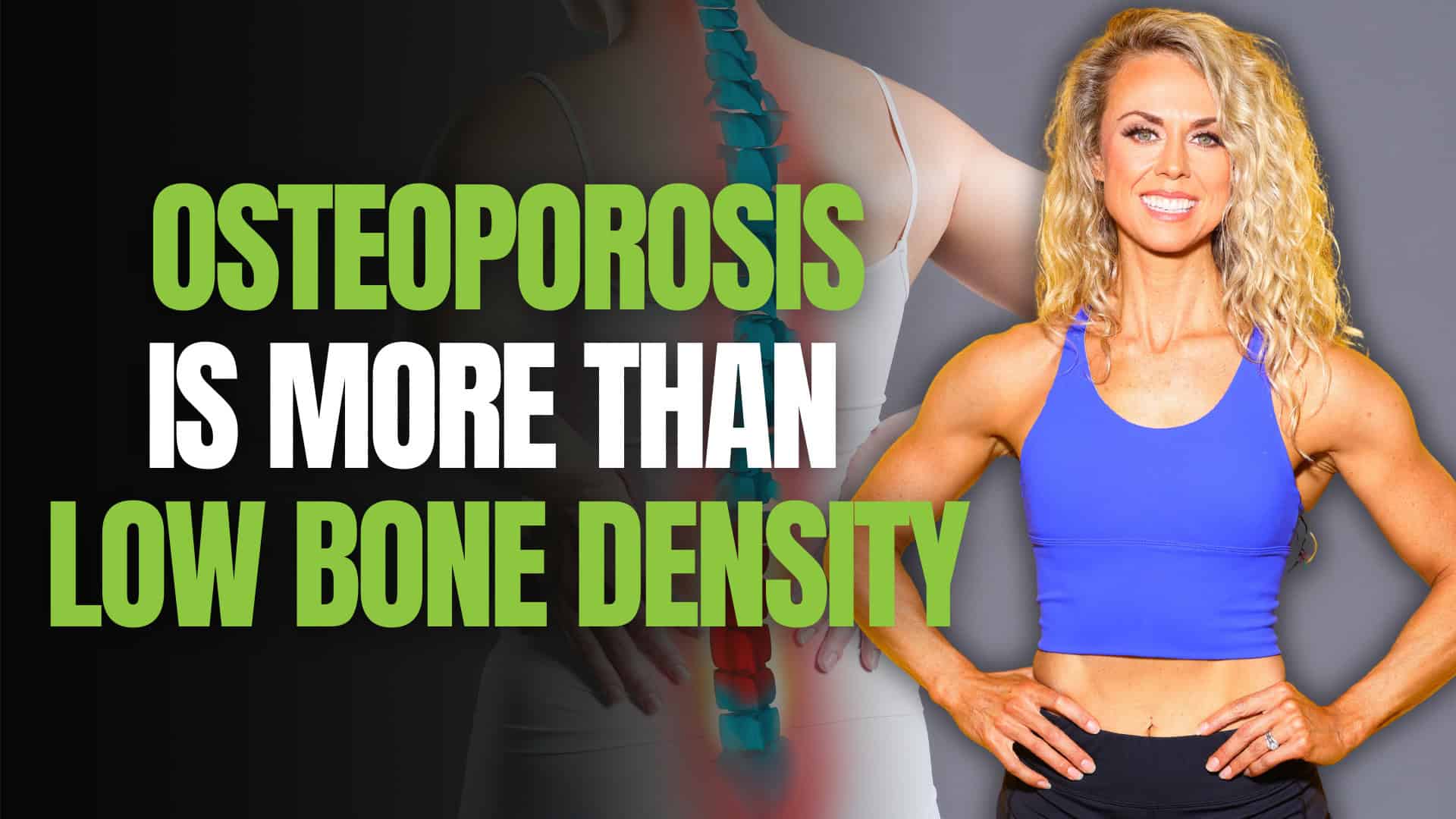 Osteoporosis Is More Than Low Bone Density